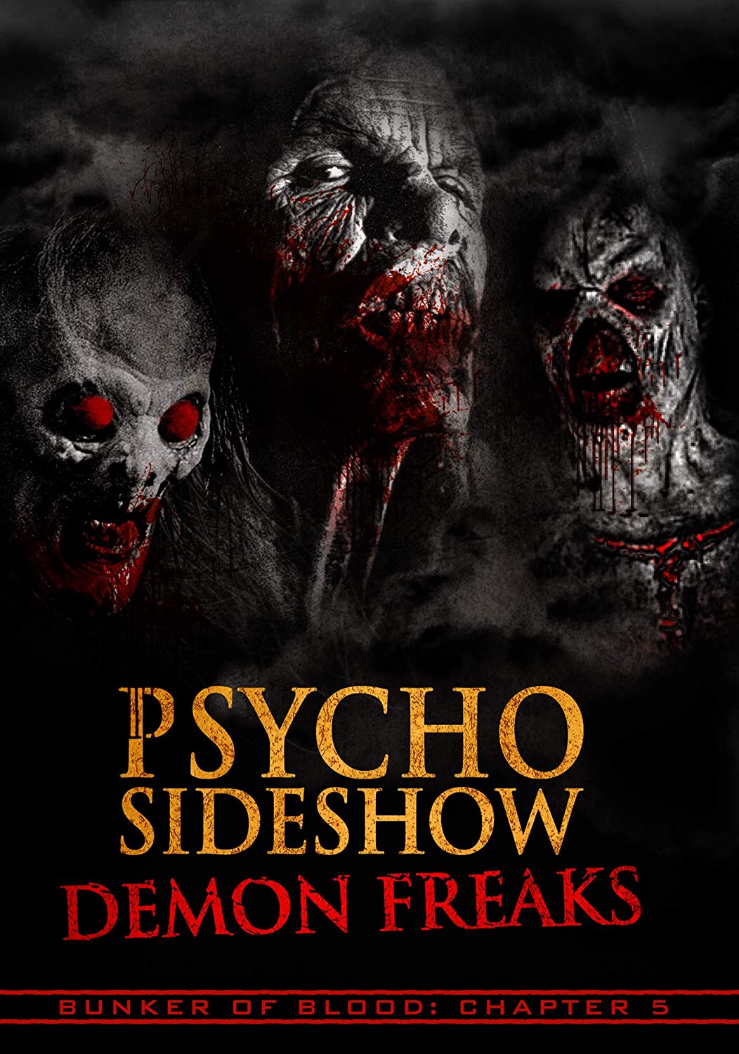 Bunker of Blood 5: Psycho Sideshow Demon Freaks