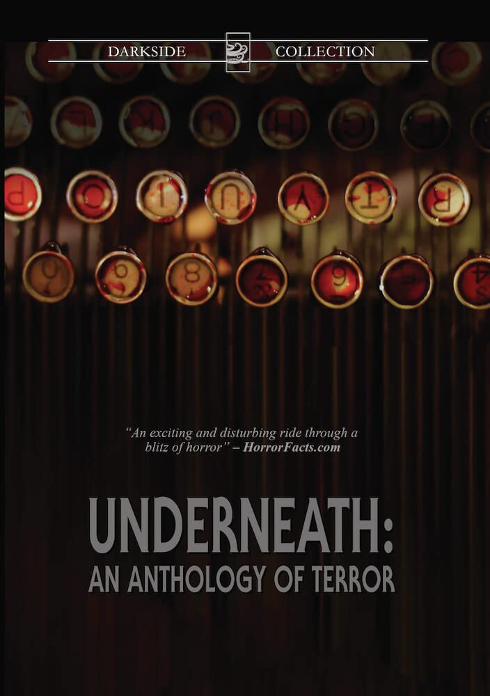 Underneath: An Anthology of Terror